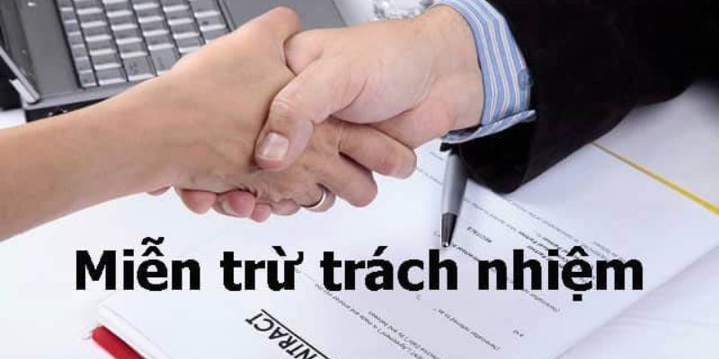 Miễn trừ trách nhiệm khi có lỗi của hệ thống 